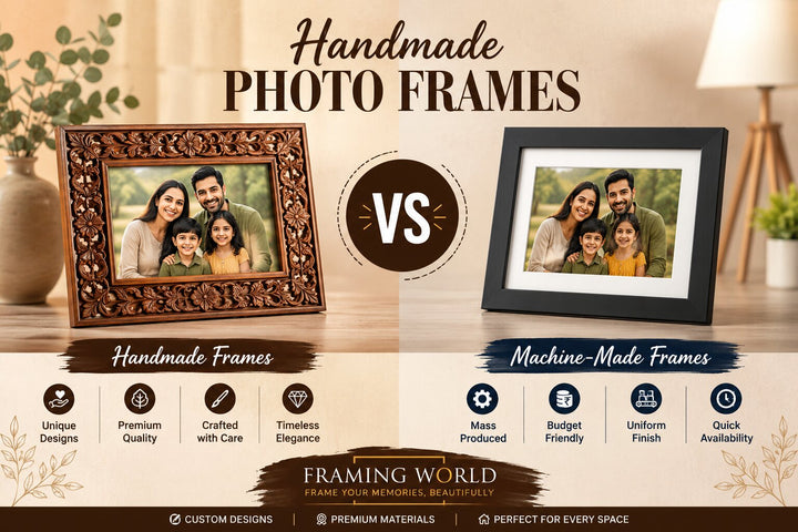 Handmade Photo Frames vs Machine-Made Frames: Which One Should You Choose?