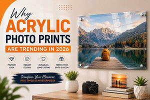 Why Acrylic Photo Prints Are Trending in 2026