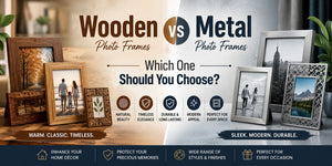 Wooden vs Metal Photo Frames: Which One Should You Choose?