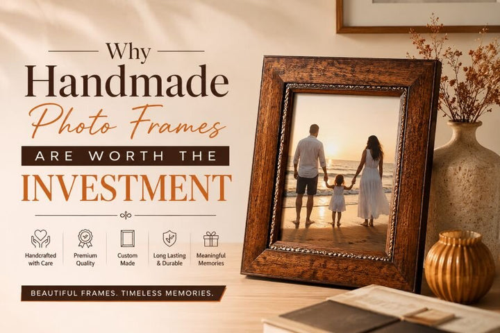 Why Handmade Photo Frames Are Worth the Investment